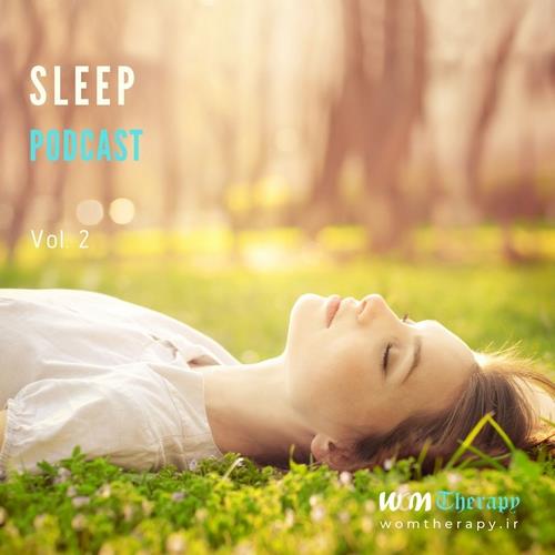 دانلود پادکست Sleep Podcast - Vol. 2