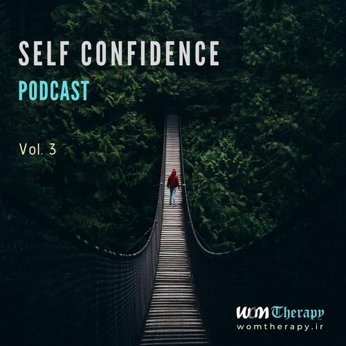 دانلود پادکست موسیقی Self-Confidence-Podcast-Vol-3