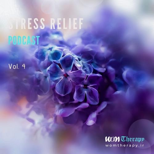 دانلود پادکست موسیقی Stress-Relief-Podcast-Vol-4