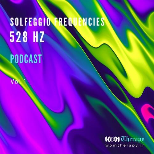 دانلود پادکست Solfeggio 528 Hz Podcast - Vol. 1