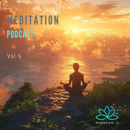 دانلود پادکست Meditation Podcast - Vol. 6